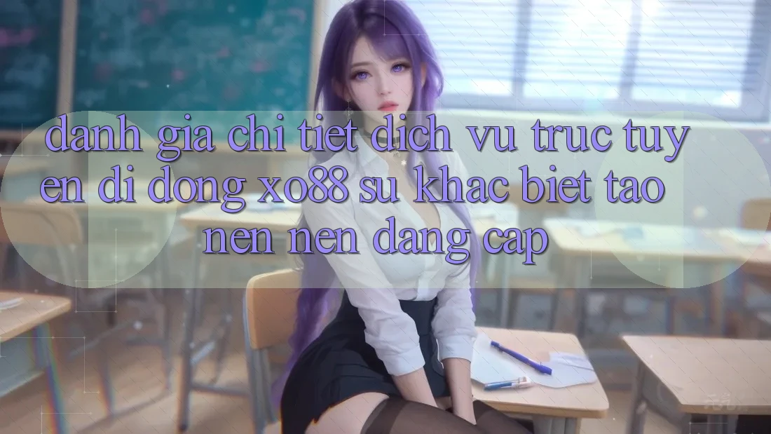 Đánh Giá Chi Tiết Dịch vụ trực tuyến di động XO88: Sự Khác biệt Tạo nên nên Đẳng Cấp