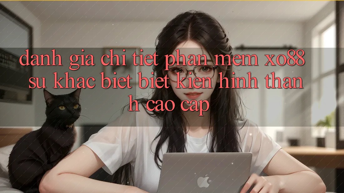 Đánh Giá Chi Tiết Phần mềm XO88: Sự Khác biệt Biệt Kiến hình thành Cao cấp