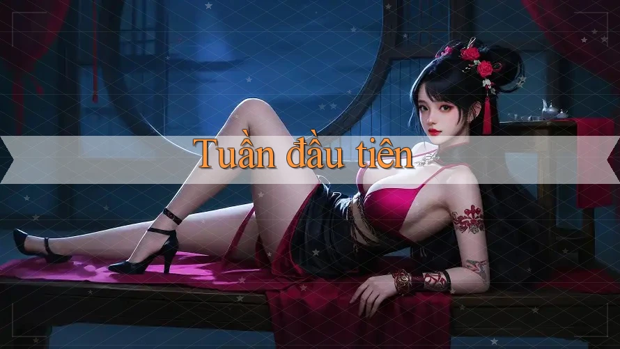 Tuần đầu tiên