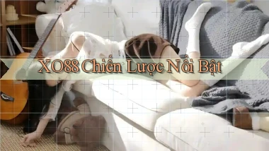 xo88  chiến lược nổi bật