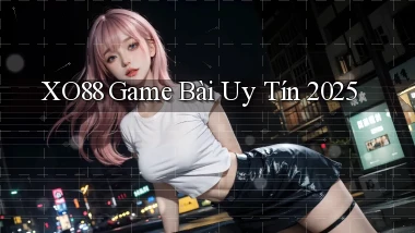 xo88  game bài uy tín 2025