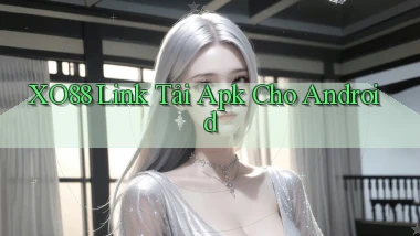 xo88  Link tải apk cho android