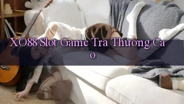 xo88  slot game trả thưởng cao