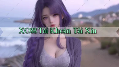 xo88  tài khoản tài xỉu
