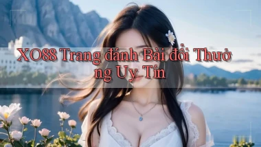 xo88  trang đánh bài đổi thưởng uy tín